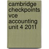 Cambridge Checkpoints Vce Accounting Unit 4 2011 door Tim Joyce