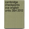 Cambridge Checkpoints Vce English Units 3&4 2012 by Andrea Hayes