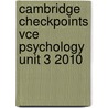 Cambridge Checkpoints Vce Psychology Unit 3 2010 by Max Jory