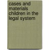 Cases and Materials Children in the Legal System door Onbekend