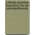 Catholic Doctrine Regarding The Ten Commandments
