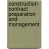 Construction Contract Preparation And Management door Geoff Powell
