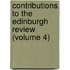 Contributions To The Edinburgh Review (Volume 4)