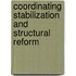 Coordinating Stabilization And Structural Reform