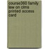 Course360 Family Law on Clms Printed Access Card