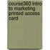 Course360 Intro To Marketing Printed Access Card