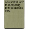 Course360 Intro To Marketing Printed Access Card by Cengage Learning