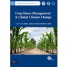 Crop Stress Management And Global Climate Change door Jose Luis Araus