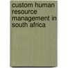 Custom Human Resource Management In South Africa door Warnich