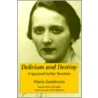 Delirium And Destiny: A Spaniard In Her Twenties door MaríA. Zambrano