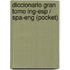 Diccionario Gran Tomo Ing-esp / Spa-eng (pocket)