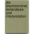 Die Blechtrommel. Textanalyse Und Interpretation