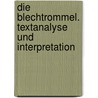 Die Blechtrommel. Textanalyse Und Interpretation door Günter Grass