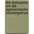 Die Diskussion Um Die Agronomische Trockengrenze