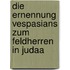 Die Ernennung Vespasians Zum Feldherren In Judaa