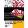 Dilemmas Of Public University Reform In Malaysia by Machi Sato