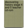 Discovering History Stage 4 And 5 Teacher Cd-Rom by Troy Neale