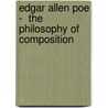 Edgar Allen Poe -  The Philosophy Of Composition door Babette Lippmann