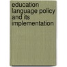 Education Language Policy And Its Implementation door Wolayte Bogale