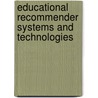 Educational Recommender Systems And Technologies by Olga Santos