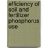 Efficiency Of Soil And Fertilizer Phosphorus Use