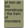 El Tren De Los Monstruos / The Train Of Monsters door Ignasi Valios I. Bunuel