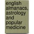 English Almanacs, Astrology and Popular Medicine