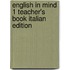 English In Mind 1 Teacher's Book Italian Edition
