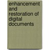 Enhancement And Restoration Of Digital Documents door Robert P. Loce
