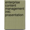 Enterprise Content Management Inkl. Prasentation door Marcus Steller