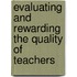Evaluating And Rewarding The Quality Of Teachers
