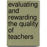 Evaluating And Rewarding The Quality Of Teachers by Publishing Oecd Publishing