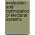 Evaluation And Optimization Of Electoral Systems
