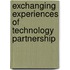 Exchanging Experiences Of Technology Partnership