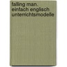 Falling Man. EinFach Englisch Unterrichtsmodelle door Michael Bahr