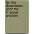 Familiar Dissertation Upon The Financial Problem