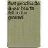 First Peoples 3E & Our Hearts Fell To The Ground