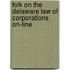 Folk on the Delaware Law of Corporations On-Line