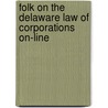 Folk on the Delaware Law of Corporations On-Line door Rodman Ward