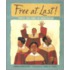 Free At Last!: Stories And Songs Of Emancipation