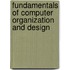Fundamentals Of Computer Organization And Design