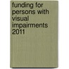 Funding for Persons with Visual Impairments 2011 by R. David Weber
