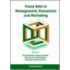 Fuzzy Sets in Management, Economy, and Marketing
