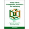 Fuzzy Sets in Management, Economy, and Marketing door Panos Pardalos