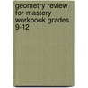 Geometry Review for Mastery Workbook Grades 9-12 door Roby