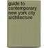 Guide To Contemporary New York City Architecture