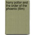 Harry Potter And The Order Of The Phoenix (Film)