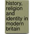History, Religion And Identity In Modern Britain
