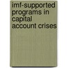 Imf-Supported Programs In Capital Account Crises door etc.