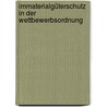 Immaterialgüterschutz in der Wettbewerbsordnung door Andreas Heinemann